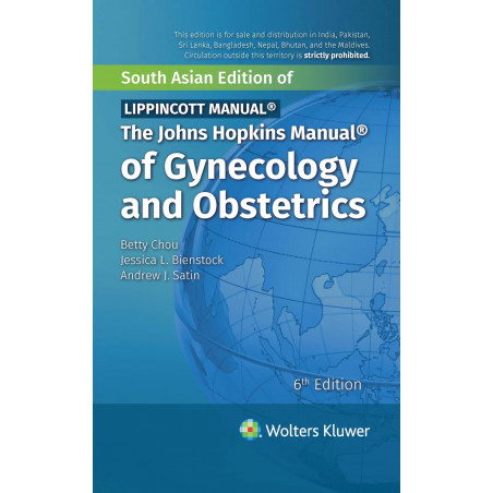 The Johns Hopkins Manual of Gynecology and Obstetrics, 6th South Asian ed book by Betty Chou, Jessica L. Bienstock