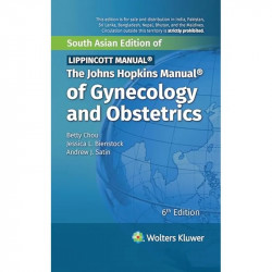 The Johns Hopkins Manual of Gynecology and Obstetrics, 6th South Asian ed book by Betty Chou, Jessica L. Bienstock - Back Cover