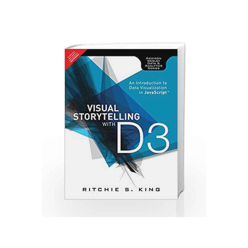 Visual Storytelling With D3 by Ritchie S King Book-9789332559974