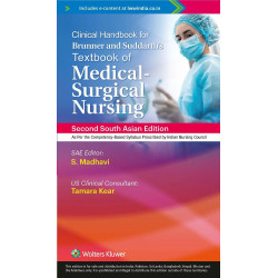 Clinical Handbook For Brunner and Suddarth’s Textbook of Medical - Surgical Nursing, 2nd South Asian ed book by S. Madhavi,…