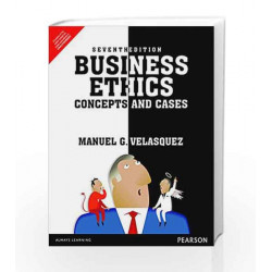 Business Ethiscs: Concepts and Cases 7/e by Velasquez Book-9789332560093