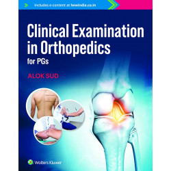 Clinical Examination In Orthopaedics for PGs book by Alok Sud