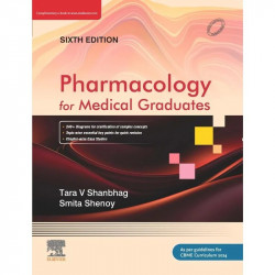 Pharmacology for Medical Graduates, 6e book by Tara V. Shanbhag, Smita Shenoy