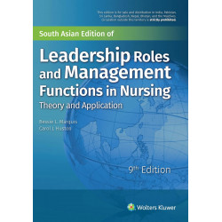 Leadership Roles and Management Functions in Nursing - Theory and Application, 9th South Asian ed book by Bessie L. Marquis,…