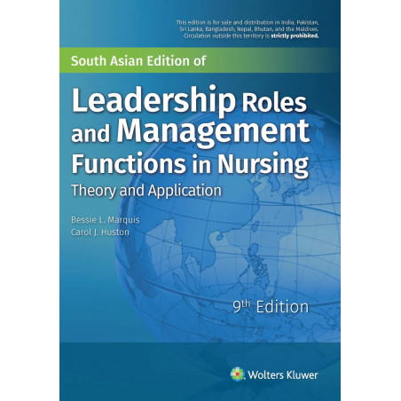 Leadership Roles and Management Functions in Nursing - Theory and Application, 9th South Asian ed book by Bessie L. Marquis,…