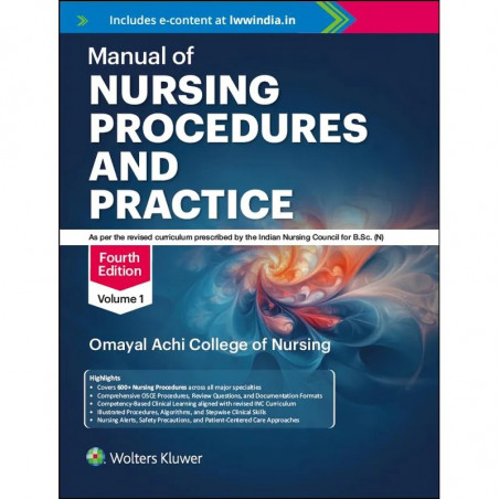 Manual of Nursing Procedures and Practice, 2 Vol Set, Fourth Edition book by Omayal Achi College of Nursing (Kanchana Khan)