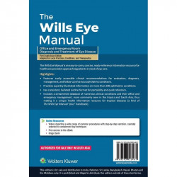 The Wills Eye Manual: Office and Emergency Room Diagnosis and Treatment of Eye Disease, 1st South Asian ed book by Zia Chaud… -