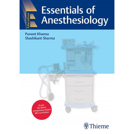 Essentials of Anesthesiology 1st Edition book by Puneet Khanna