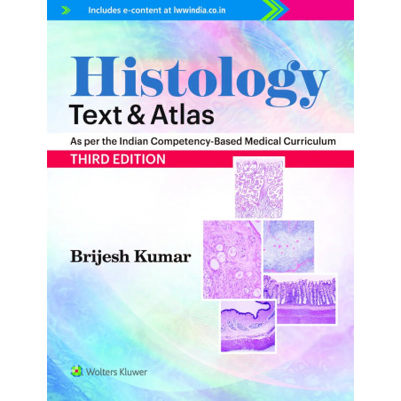 Histology: Text & Atlas, 3ed book by Brijesh Kumar