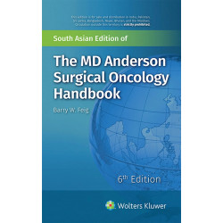 The MD Anderson Surgical Oncology Handbook, 6th South Asian ed book by Barry W. Feig