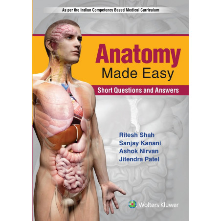 Anatomy Made Easy: Short Questions and Answers book by Ritesh Shah, Sanjay Kanani