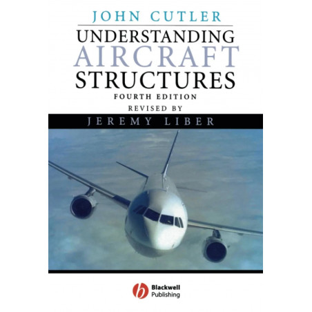 Understanding Aircraft Structures book by John Cutler, Jeremy Liber