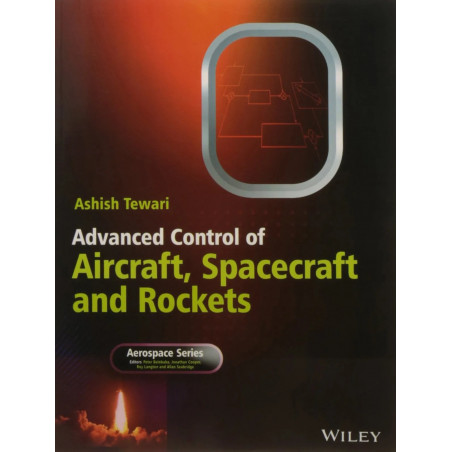 ADVANCED CONTROL OF AIRCRAFT SPACECRAFT AND ROCKETS (PB 2016) book by TEWARI A.