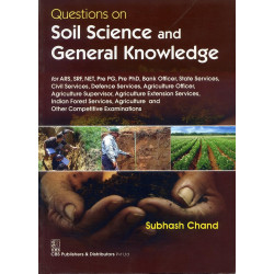 QUESTIONS ON SOIL SCIENCE AND GENERAL KNOWLEDGE (PB 2015) book by CHAND S.