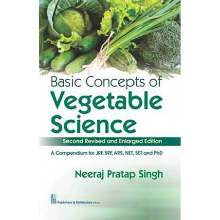 BASIC CONCEPTS OF VEGETABLE SCIENCE (SECOND REVISED AND ENLARGED EDN (PB 2020) book by SINGH N.P