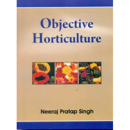OBJECTIVE HORTICULTURE book by SINGH N.P