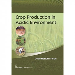 CROP PRODUCTION IN ACIDIC ENVIRONMENT (HB 2016) book by SINGH D.