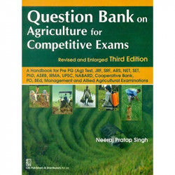 Question Bank On Agriculture For Competitive Exams (Revised And Enlarged) 3Ed (Pb 2024) book by Neeraj Pratap Singh