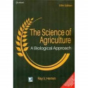 SCIENCE OF AGGRICULTURE : A BIOLOGICAL APPROACH, 5TH EDITION book by HERREN R. V.