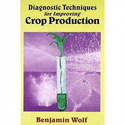 DIAGNOSTIC TECHNIQUES FOR IMPROVING CROP PRODUCTION book by WOLF B. - Back Cover