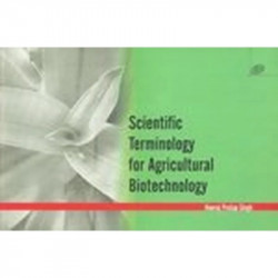 Scientific Terminology For Agricultural Biotechnology (Pb 2009) book by Neeraj Pratap Singh