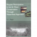 Peoples Participation In Soil & Water Conservation Through Watershed Approach (Hb 2005) book by G L Bagdi, S G Pritchard