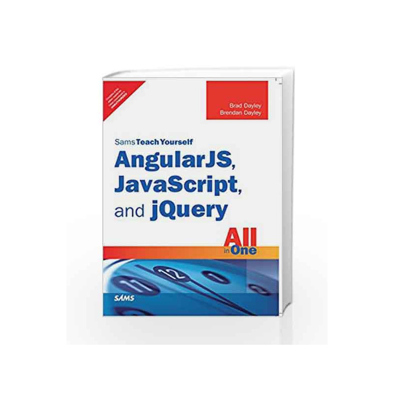 Sams Teach Yourself-AngularJS,Java Scrip by Dayley/Dayley Book-9789332570917