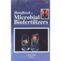 HANDBOOK OF MICROBIAL BIOFERTILIZERS (HB 2006) book by M. K. RAI
