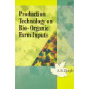 Production Technology on Bio-Organic Farm Inputs book by A. K. Singh