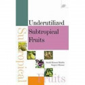Underutilized Subtropical Fruits (Hb 2009) book by S. K. Shukla, Sanjeev Kumar