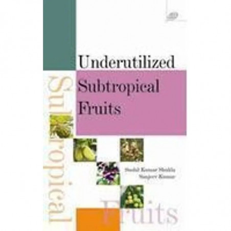Underutilized Subtropical Fruits (Hb 2009) book by S. K. Shukla, Sanjeev Kumar