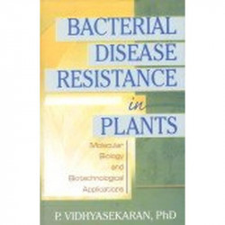 Bacterial Disease Resistance in Plants book by VIDHYASEKARAN P.