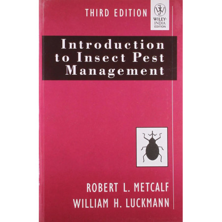 Introduction To Insect Pest Management 3Ed (Pb 2011) book by Robert L. Metcalf, William H. Luckmann