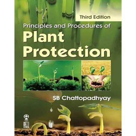 Principles And Procedures Of Plant Protection 3Ed (Pb 2018) book by CHATTOPADHYAY S B