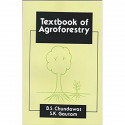 TEXTBOOK OF AGROFORESTRY book by CHUNDAWAT D.S.
