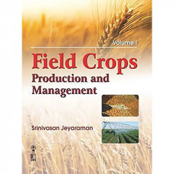 Field Crops: Production and Management, Two-Volume Set book by Srinivasan Jeyaraman - Back Cover