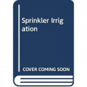 Sprinkler Irrigation (Pb 2019) book by Sivanappan R K
