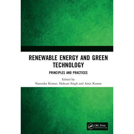 Renewable Energy and Green Technology: Principles and Practices book by Narendra Kumar, Hukum Singh