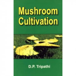 Mushroom Cultivation (Pb 2019) book by Tripathi D P - Back Cover