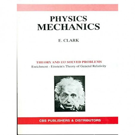 PHYSICS MECHANICS (PB 2001) book by CLARK E.