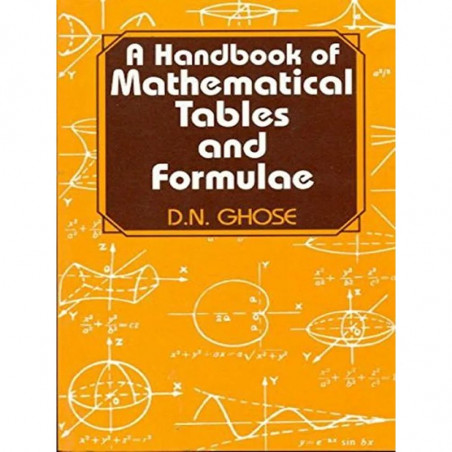 A HANDBOOK OF MATHEMATICAL TABLES AND FORMULA (PB 2018) book by GHOSE D. N