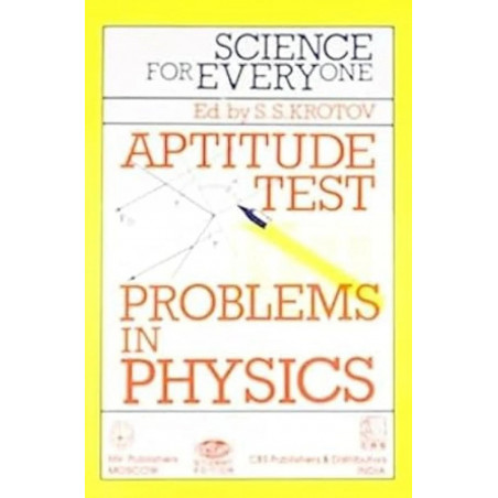Science For Every One Aptitude Test Problems In Physics (Pb 1996) book by KROTOV S. S