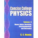 CONCISE COLLEGE PHYSICS VOL 2 (2005): Volume 2 (Concise College Physics: Waves, Optics, Electricity, and Electronics) book b…