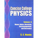 CONCISE COLLEGE PHYSICS VOL 2 (2005): Volume 2 (Concise College Physics: Waves, Optics, Electricity, and Electronics) book b… -