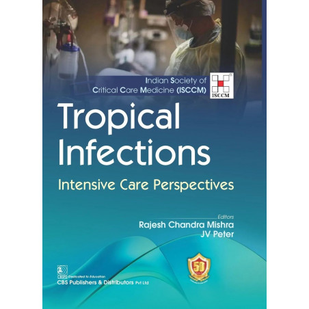 Tropical Infections Intensive Care Perspectives book by MISHRA R.C.