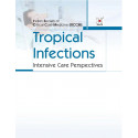 Tropical Infections Intensive Care Perspectives book by MISHRA R.C. - Additional Image 5