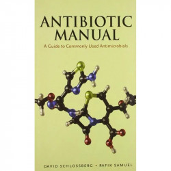 ANTIBIOTIC MANUAL: A GUIDE TO COMMONLY USED ANTIMICROBIALS (PB 2012) book by SCHLOSSBERG D. - Back Cover