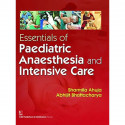 ESSENTIALS OF PAEDIATRIC ANAESTHESIA AND INTENSIVE CARE (PB 2016) book by SHARMILA AHUJA ABHIJEET BHATTACHARYA - Back Cover