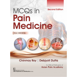 MCQs in Pain Medicine, 2/e | Over 2100 MCQs (PB 2026) book by Chinmoy Roy, Debjyoti Dutta