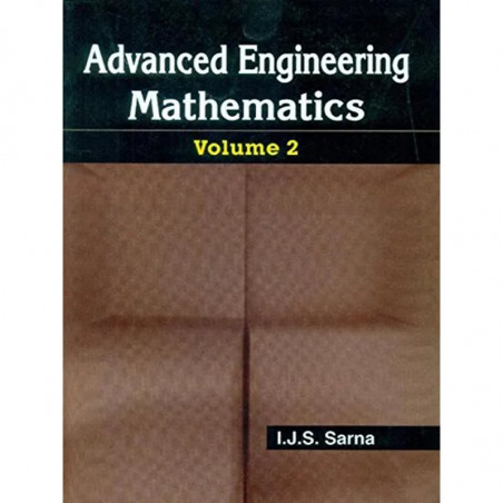 ADVANCED ENGINEERING MATHEMATICS, VOL. 2 (PB 2015) book by SARNA I.J.S